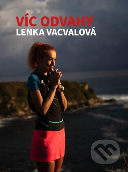 Víc odvahy - Lenka Vacvalová