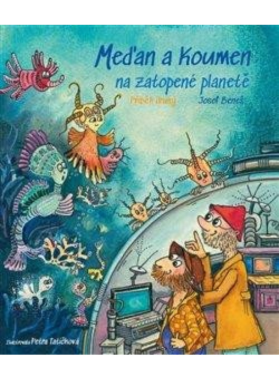 Meďan a Koumen na zatopené planetě - Josef Beneš