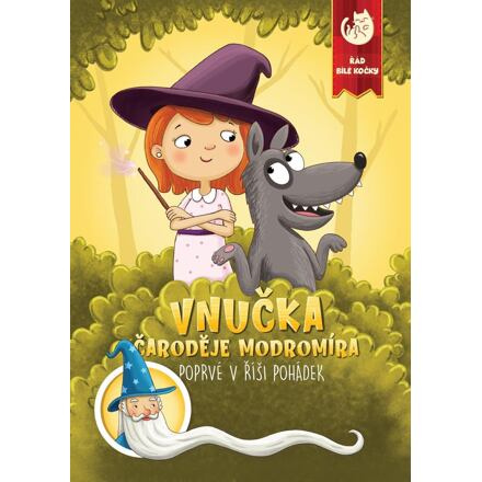 Vnučka čaroděje Modromíra / Poprvé v říši pohádek