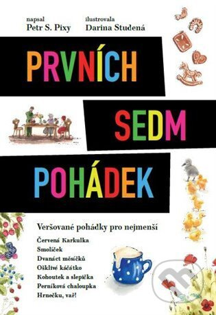 Prvních sedm pohádek - Petr S. Pixy
