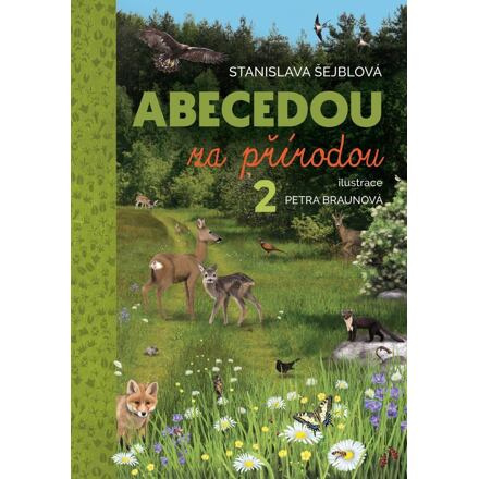 Abecedou za přírodou 2 - Stanislava Šejblová