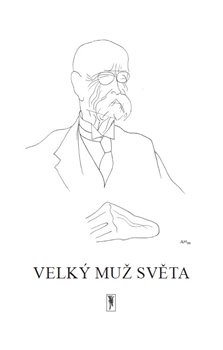 Velký muž světa - Bohumil Sláma