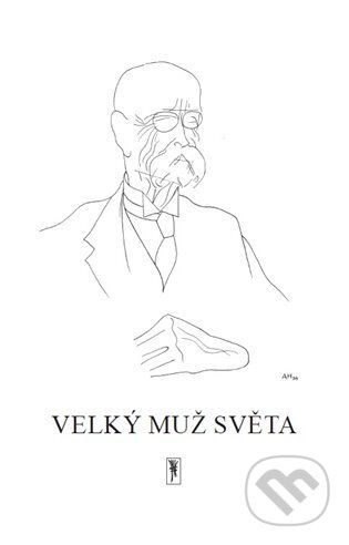 Velký muž světa - Bohumil Sláma