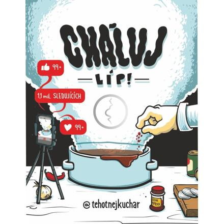 Těhotnej kuchař - Cháluj líp! - Těhotnej kuchař