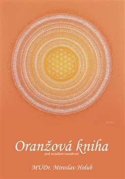 Oranžová kniha - Miroslav Holub