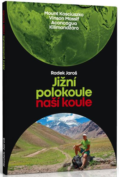 Jižní polokoule naší koule - Radek Jaroš