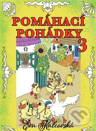 Pomáhací pohádky 3. díl - Eva Kalcovská