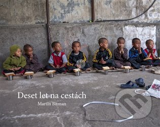 Deset let na cestách - Martin Bitman