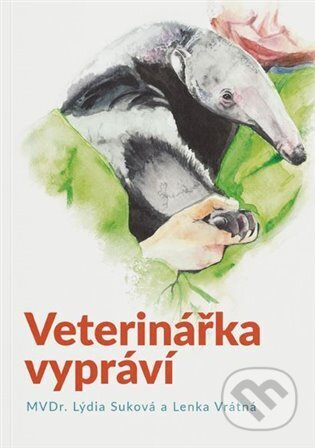Veterinářka vypráví - Lenka Vrátná, Lýdie Suková