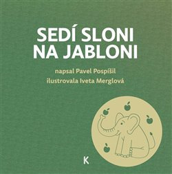 Sedí sloni na jabloni - Pavel Pospíšil