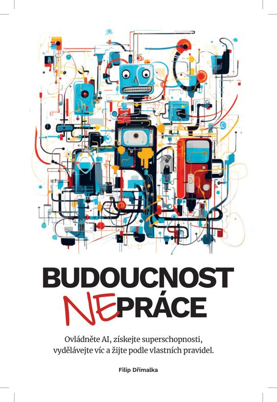 Budoucnost NEpráce -  Filip Dřímalka
