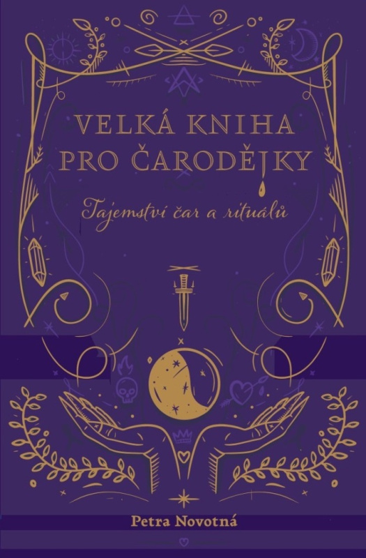 Velká kniha pro čarodějky - Petra Novotná