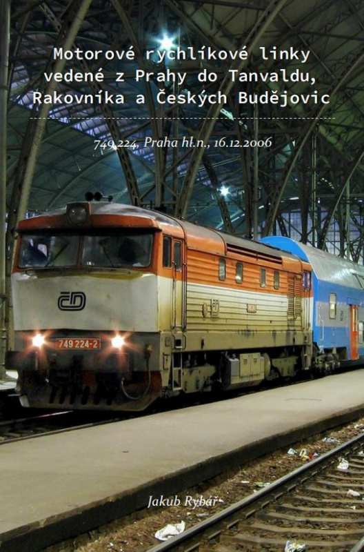 Motorové rychlíkové linky z Prahy do Tanvaldu, Rakovníka a Českých Budějovic -  Jakub Rybář