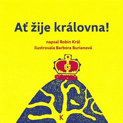 Ať žije královna! - Robin Král