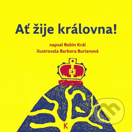 Ať žije královna! - Robin Král