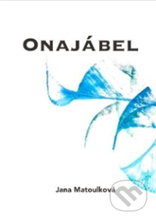 Onajábel - Jana Matoulková