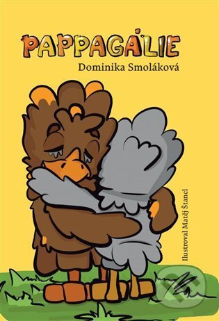 Pappagálie - Dominika Smoláková