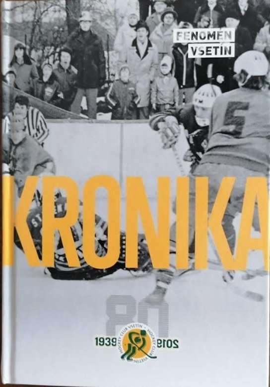 Kronika vsetínského hokeje 1939-2019 - kol.