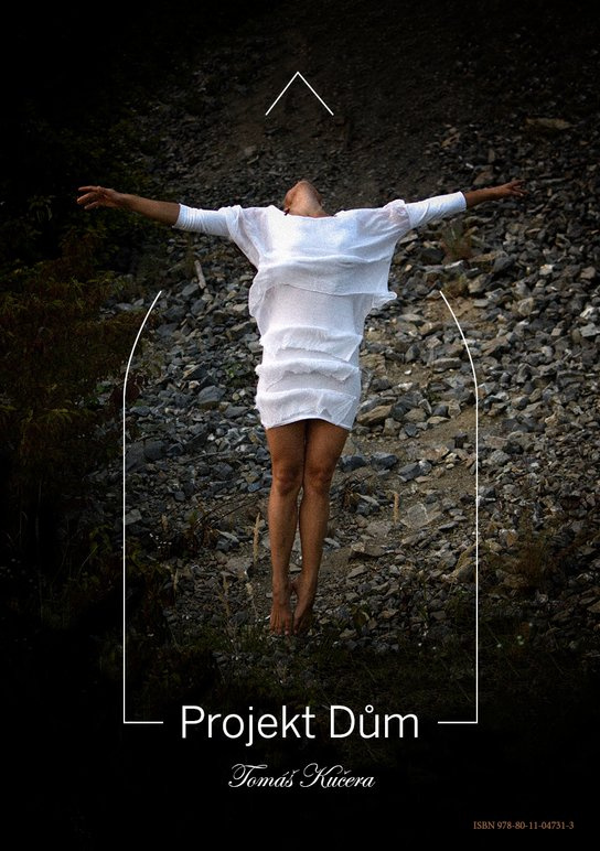 Projekt Dům -  Tomáš Kučera