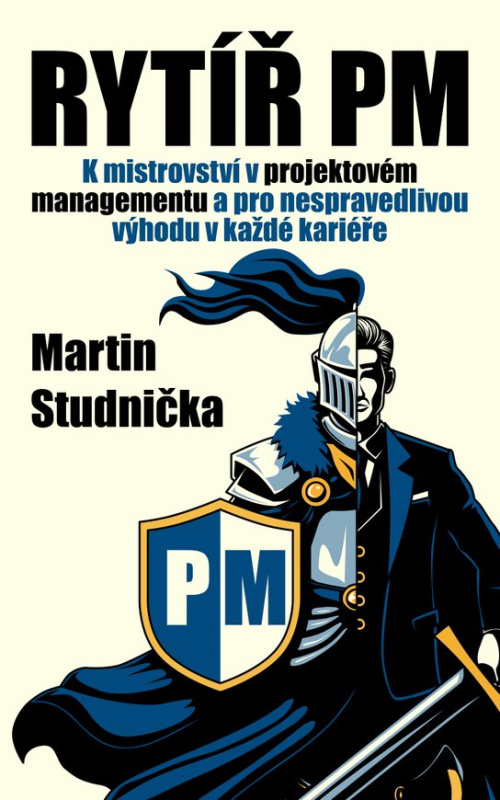 Rytíř PM -  Martin Studnička