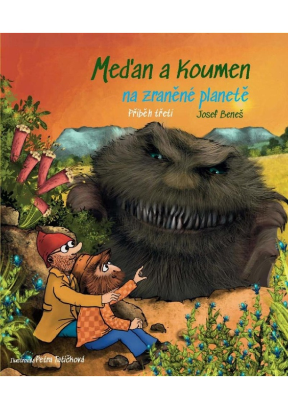 Meďan a Koumen na zraněné planetě Beneš Josef
