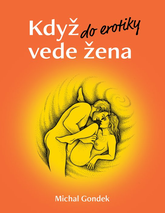 Když do erotiky vede žena -  Lucie Bečková