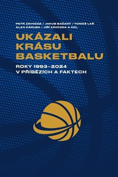 Ukázali krásu basketbalu - Petr Závozda, Jakub Bažant, Tomáš Laš, Alan Záruba, Jiří Závozda