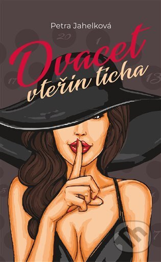 Dvacet vteřin ticha - Petra Jahelková