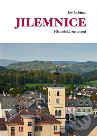 Jilemnice. Historická zastavení - Jan Luštinec