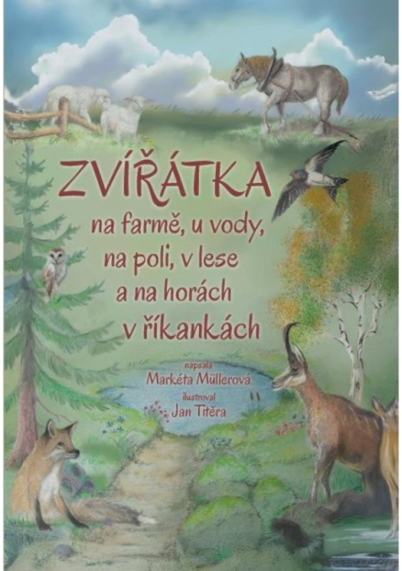 Zvířátka na farmě, u vody, na poli, v lese a na horách v říkankách