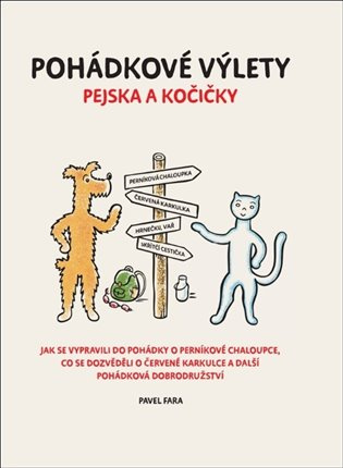 Pohádkové výlety pejska a kočičky (Jak se vypravili do pohádky ...) - kniha z kategorie Pohádky