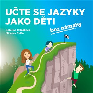 Učte se jazyky jako děti - Kateřina Chládková