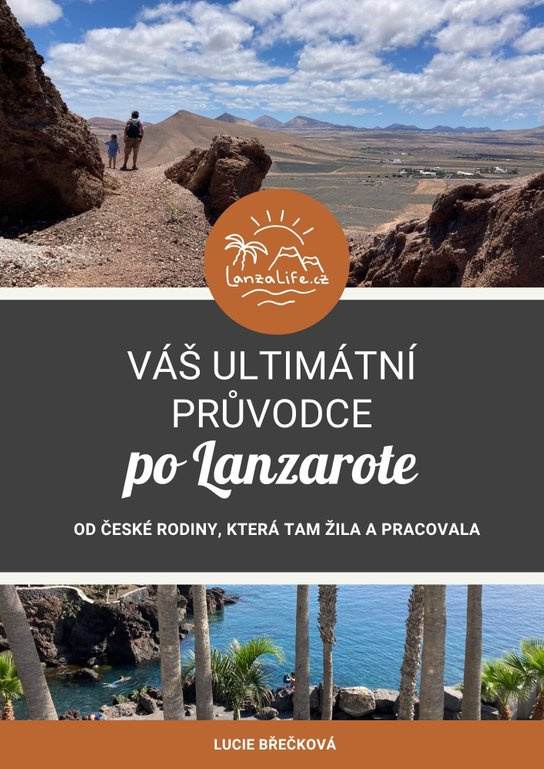 Váš ultimátní průvodce po Lanzarote -  Lucie Břečková