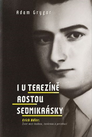I v Terezíně rostou sedmikrásky