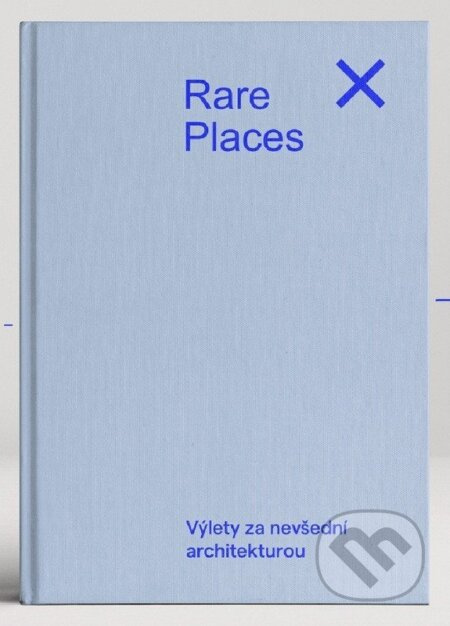 Rare Places Průvodce do kapsy 2 - Výlety za nevšední architekturou