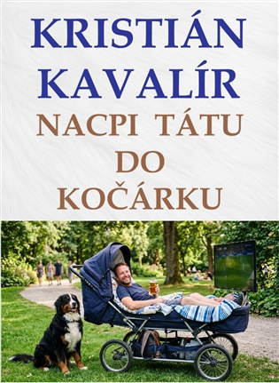 Nacpi tátu do kočárku