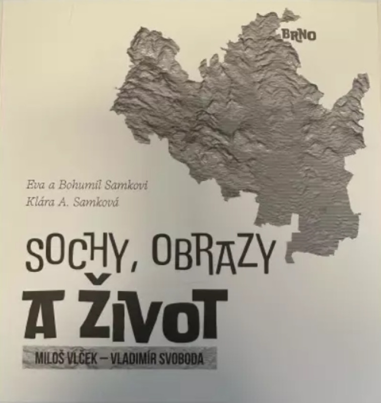 Sochy, obrazy a život Miloš Vlček - Vladimír Svoboda