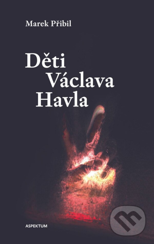 Děti Václava Havla - Marek Přibil