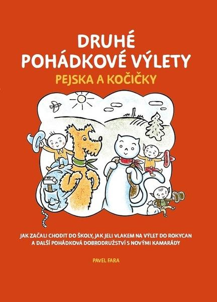 Druhé pohádkové výlety pejska a kočičky -  Pavel Fara