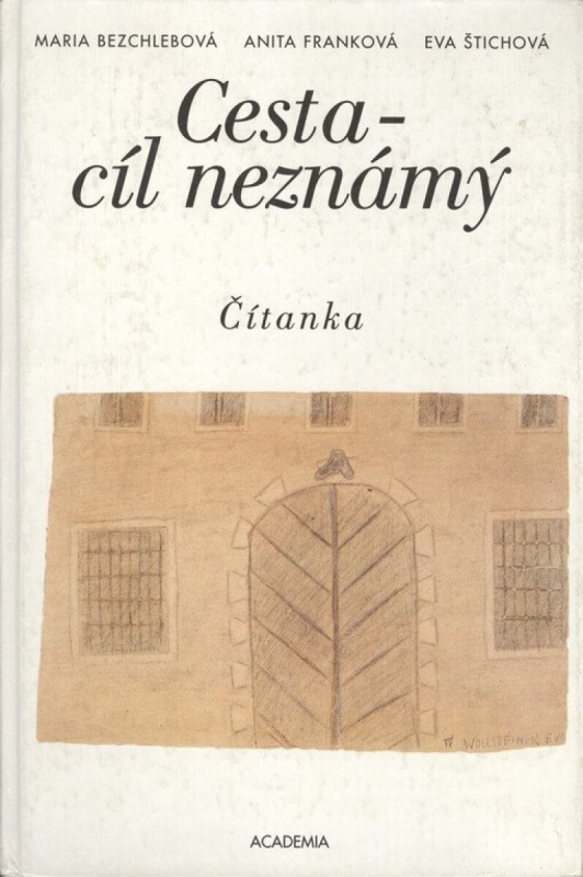 Cesta-cíl neznámý (čítanka) (poškozená) - Maria Bezchlebová