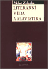 Literární věda a slavistika (poškozená) - Miloš Zelenka