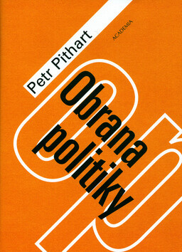 Obrana politiky (poškozená) - Petr Pithart
