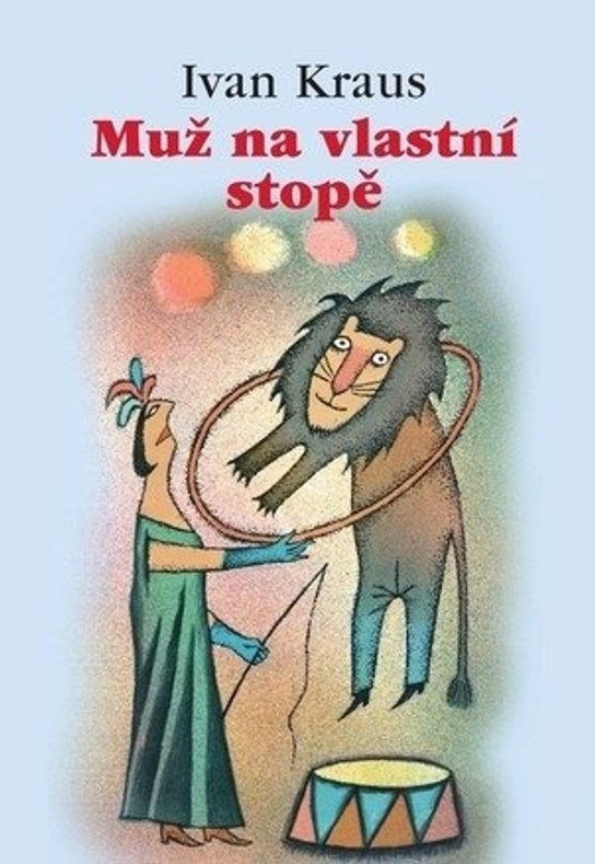 Muž na vlastní stopě -  Ivan Kraus
