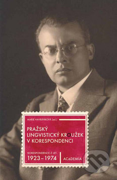 Pražský lingvistický kroužek v korespondenci (Korespondence z let 1923-1974  ) - kniha z kategorie Životopisy