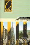 Otto Weininger - Sexualita a věda v císařské Vídni - Chandak Sengoopta