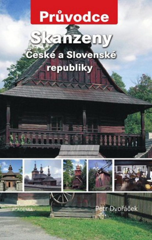 Skanzeny České a Slovenské republiky (tvrdá väzba) - kniha z kategorie Místopisy