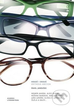 Kritikova abeceda (Hravě i dravě) - Pavel Janoušek - kniha z kategorie Životopisy