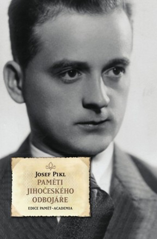 Paměti jihočeského odbojáře - Josef Pikl - kniha z kategorie Životopisy
