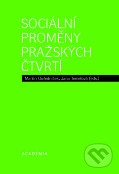 Sociální proměny pražských čtvrtí - Martin Ouředníček, Jana Temelová