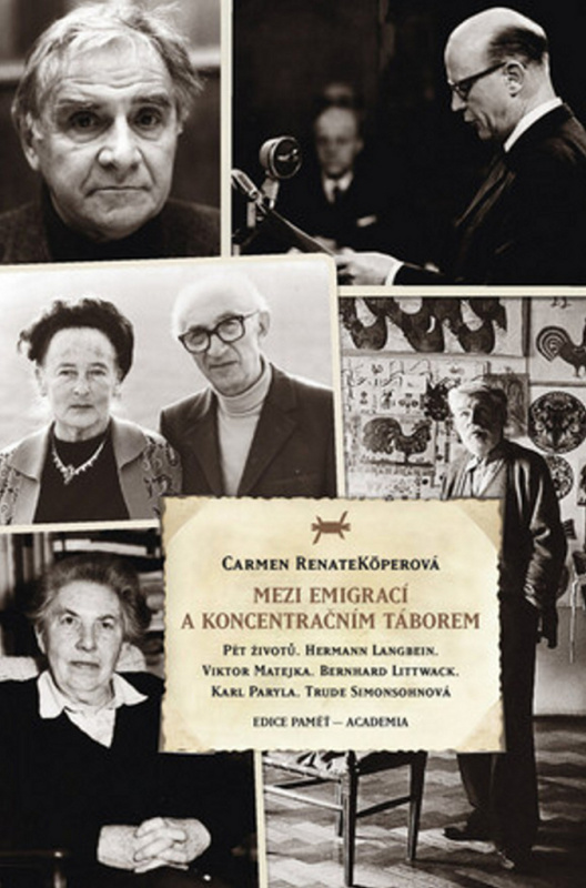 Mezi emigrací a koncentračním táborem - Carmen Renate Köperová